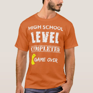 T-shirt High School Level Completed  Game Over 