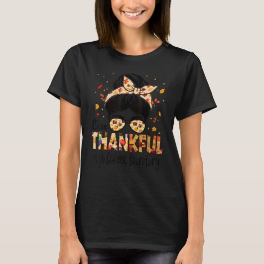 T-shirt High School Secretary One Thankful Thanksgiving Fa (Devant)
