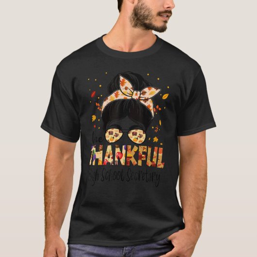 T-shirt High School Secretary One Thankful Thanksgiving Fa (Devant)