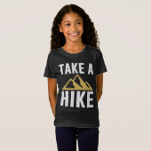 T-Shirt Hiking Nature Hike Hiker Outdoor Funny Take a Hike (Devant entier)
