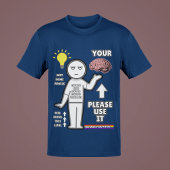 T-shirt Hilarié, "S'il vous plaît utilisez votre cerveau"