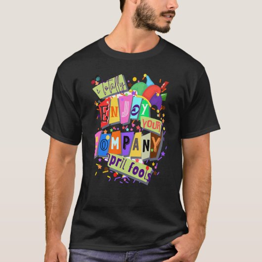 T-shirt Hilarious April Fool's Day Prank Silly Fun And Pra (Devant)