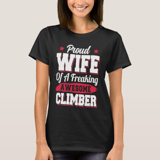 T-shirt Hill Climbing Climb Mountain Climber Wife (Devant)