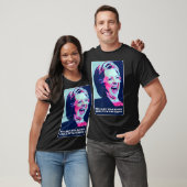 T-shirt Hillary Avait Raison Sur Tout Ce Qu'Hillary Laughi (Unisexe)