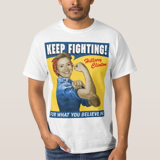 T-shirt Hillary Clinton continuent le combat (Devant)
