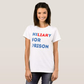 T-shirt Hillary pour la prison (Devant entier)