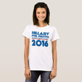 T-shirt Hillary pour la prison (Devant entier)