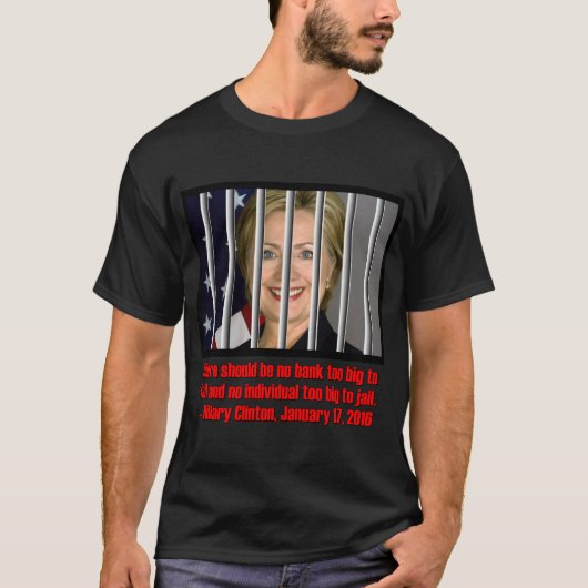 T-SHIRT HILLARY TROP GRANDE À LA PRISON (Devant)