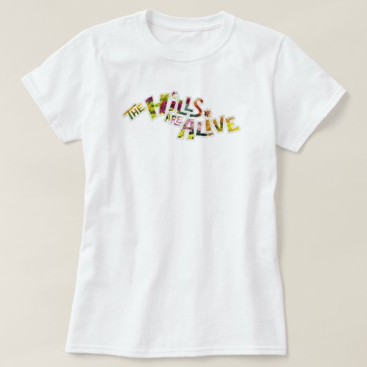 T-shirt Hills are Alive (Design devant)