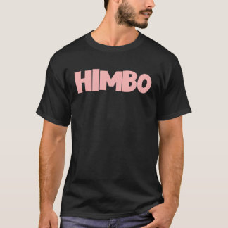T-shirt Himbo mâle Bimbo Hommes s Himbo
