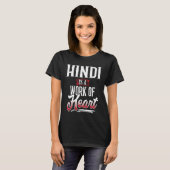 T-shirt HINDI Is A Work of Hear for Women (Devant entier)