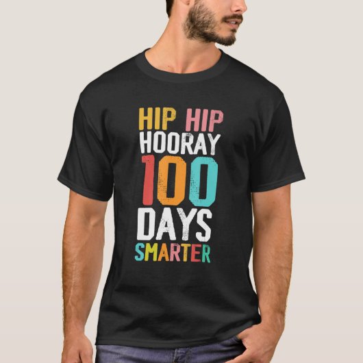 T-shirt Hip Hip Hooray 100th Days Smarter Vaporware Teache (Devant)