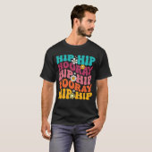 T-shirt Hip Hip Hooray Replacement Récupération Hip Chirur (Devant entier)