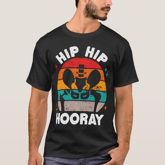 T-shirt Hip Hip Hop Funny Hip Chirurgie Remplacement (Devant)