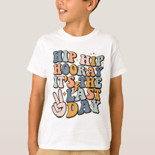 T-shirt Hip Hooray C'est la Dernière journée de l'enseigna