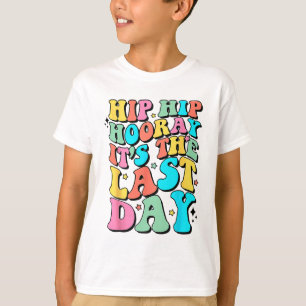 T-shirt Hip Hooray C'est le Dernier jour heureux Dernier j