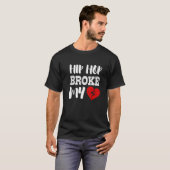 T-shirt Hip hop Broke Mon Coeur Drôle (Devant entier)