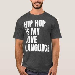 T-SHIRT HIP HOP EST MA LANGUE D'AMOUR