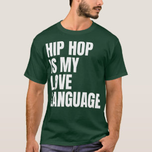 T-SHIRT HIP HOP EST MON AMOUR LANGUE 2