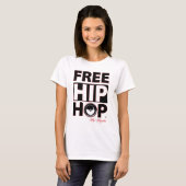 T-shirt Hip hop-femmes libres (Devant entier)