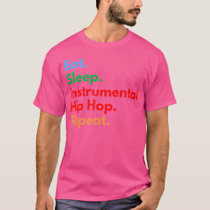 T-shirt Hip hop Instrumental Eat Sleep Répétition Pour Hip