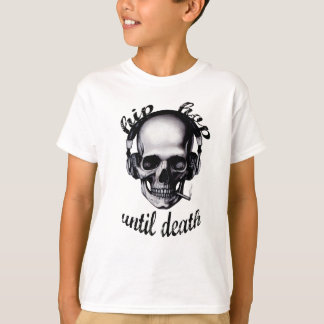 T-shirt Hip hop jusqu'à la mort
