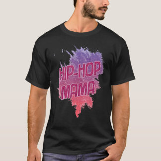 T-shirt Hip hop Mama Humour Sarcastique