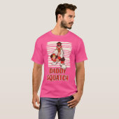 T-shirt Hip hop Sasquatch Daddy Squatch (Devant entier)