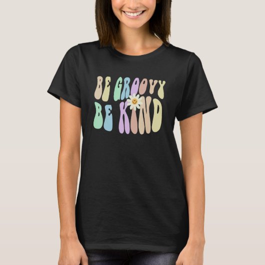 T-shirt Hippie BE GROOVY BE KIND Retro Stop Bullying Choos (Devant)