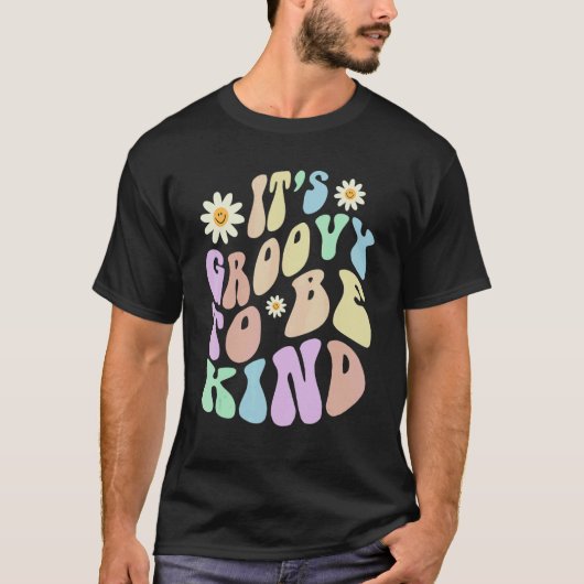 T-shirt Hippie IT'S GROOVY TO BE KIND Retro Stop Bullying (Devant)