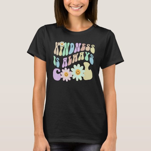 T-shirt Hippie KINDNESS IS ALWAYS COOL Retro Stop Bullying (Devant)