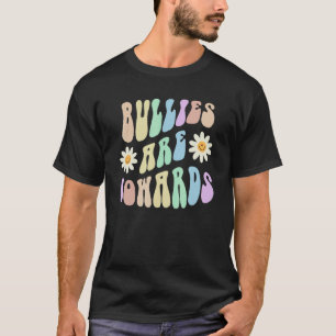 T-shirt Hippie LES BRUYS SONT DES LÂCHES Rétro Arrêtez D'i