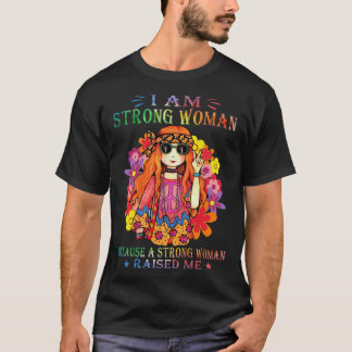 T-shirt Hippie Strong Woman Raised Me Women Peace Quote Id