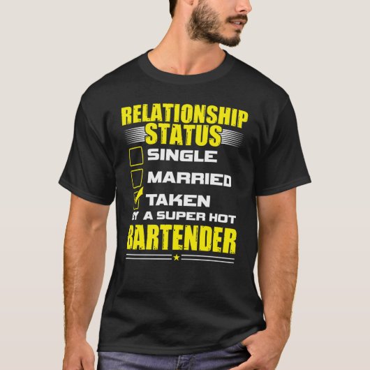 T-shirt His and Her  Idea Bartender Relationship Status (Devant)
