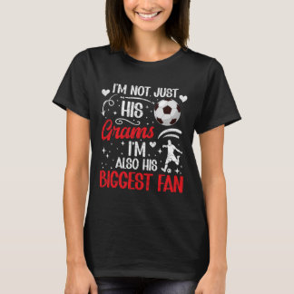 T-shirt His Biggest Fan Soccer Grams Of A Soccer Player Gr