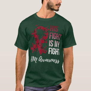 T-shirt His Fight Arteriovenous Malformation AVM Awareness