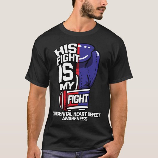 T-shirt His Fight Is My Fight Congenital Heart Defect Preg (Devant)