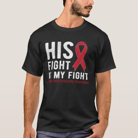 T-shirt His fight is my fight Prader Willi Syndrome (Devant)