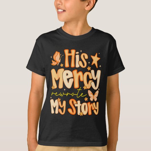 T-shirt His Mercy Rewrote My Story Fall Autumn Christian F (Devant)