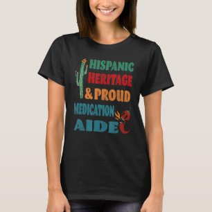 T-shirt Hispanic Heritage & Proud Medication Aide