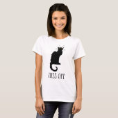 T-shirt Hiss Off Cat Funny (Devant entier)