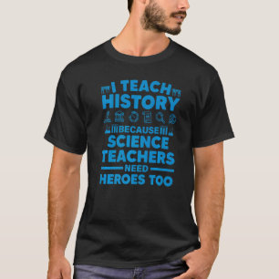 T-shirt Histoire cool Enseignante Pour Hommes Femmes Ensei