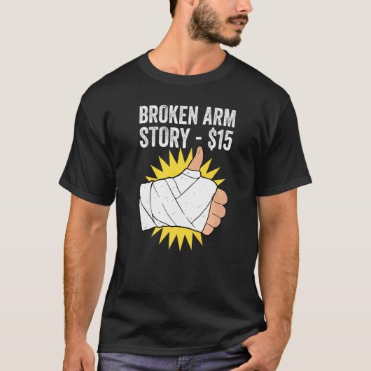 T-shirt Histoire de bras cassé (Devant)