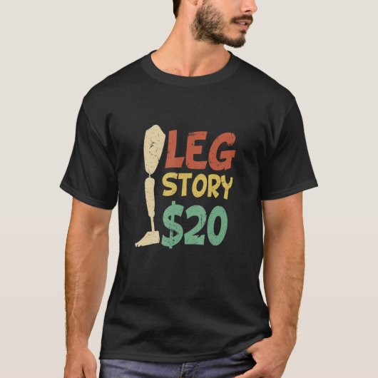 T-shirt Histoire de la jambe 20 $ Drôle Amputé histoire de (Devant)
