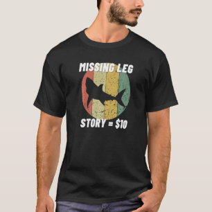 T-shirt Histoire de la jambe manquante Poignée prothétique