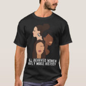 T-shirt Histoire des femmes Mois Funny Citations noires Fa (Devant)