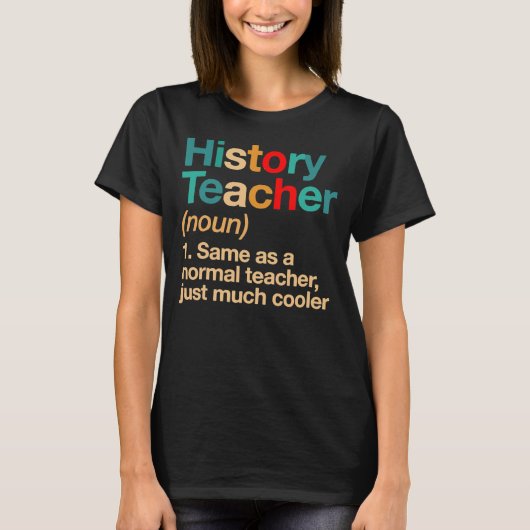 T-shirt Histoire Enseignant Définition Funny School  (Devant)
