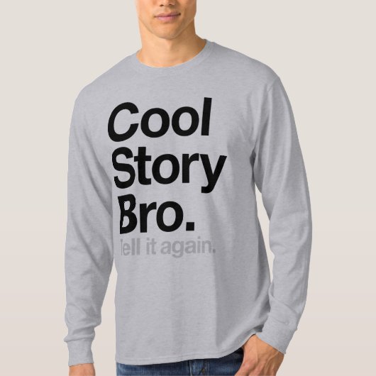 T-shirt Histoire fraîche Bro. Dites-le encore (Devant)