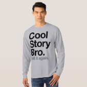 T-shirt Histoire fraîche Bro. Dites-le encore (Devant entier)