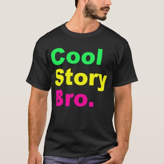 T-shirt Histoire fraîche Bro fort (Devant)